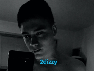 2dizzy