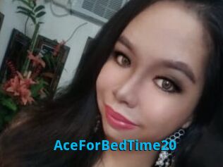 AceForBedTime20