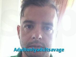 Adultonlyadultsavage