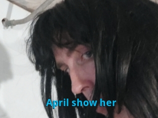 April_show_her