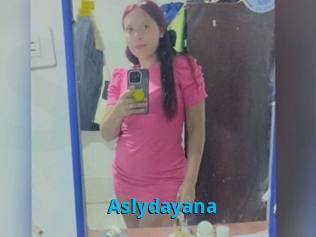 Aslydayana