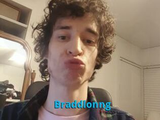 Braddlonng