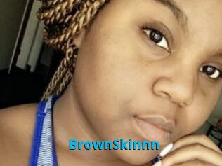 BrownSkinnn