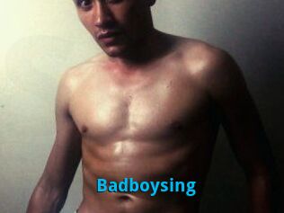 Badboysing