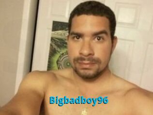 Bigbadboy96