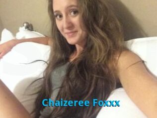 Chaizeree_Foxxx