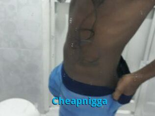 Cheapnigga