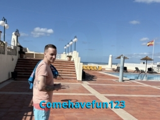 Comehavefun123