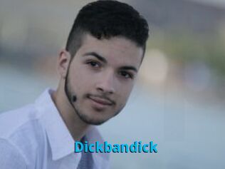 Dickbandick