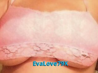 EvaLove79X