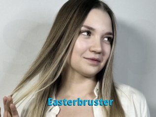 Easterbruster