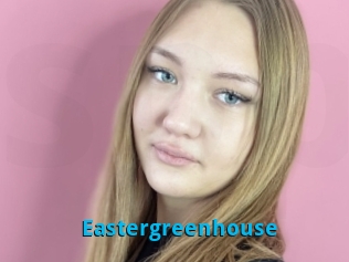 Eastergreenhouse