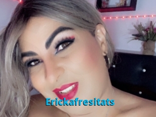 Erickafresitats