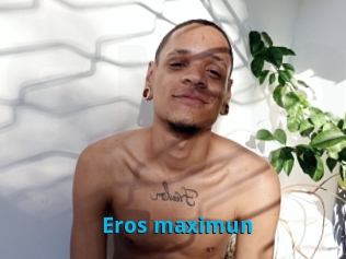 Eros_maximun