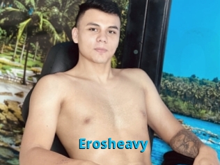 Erosheavy