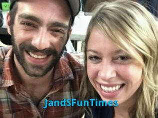 JandSFunTimes