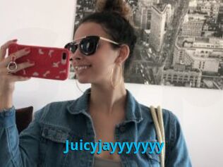 Juicyjayyyyyyy