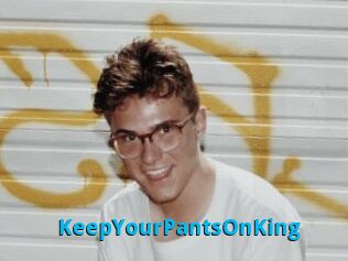 KeepYourPantsOnKing