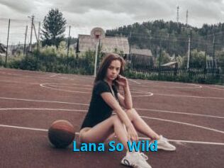 Lana_So_Wild