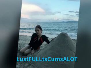 LustFULLtsCumsALOT