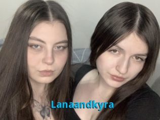 Lanaandkyra