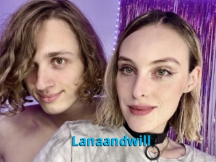 Lanaandwill