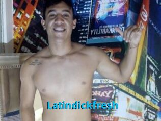 Latindickfresh