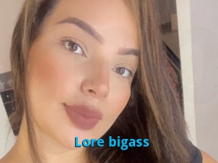 Lore_bigass