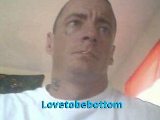 Lovetobebottom