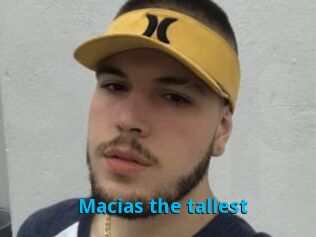 Macias_the_tallest