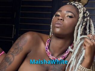 MaishaWhite