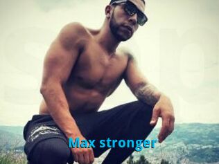 Max_stronger