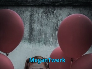 MeganTwerk