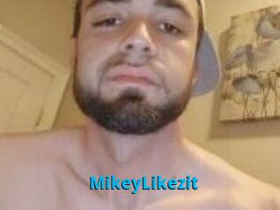 MikeyLikezit