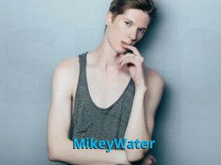 MikeyWater