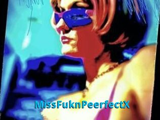 MissFuknPeerfectX