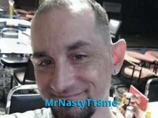 MrNastyT18me