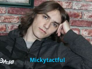 Mickytactful