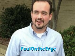 PaulOntheEdge