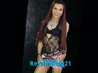 Reyshellbig21