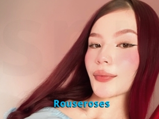 Rouseroses