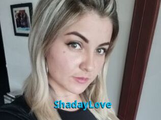 ShadayLove