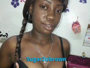 Sugar2ubrown