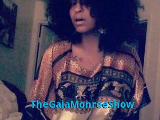 The_GaiaMonroe_Show