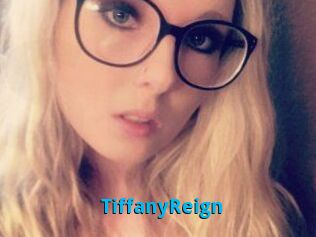 Tiffany_Reign