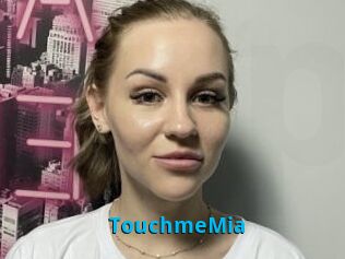 TouchmeMia