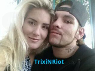 TrixiNRiot