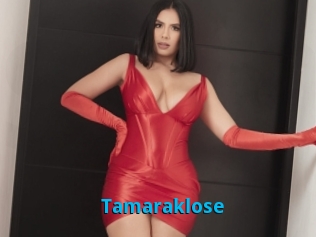 Tamaraklose