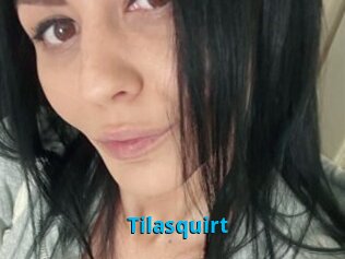 Tilasquirt