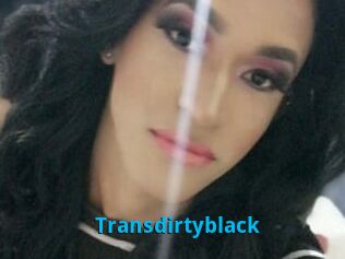 Transdirtyblack